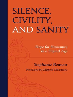 cover image of Silence, Civility, and Sanity
